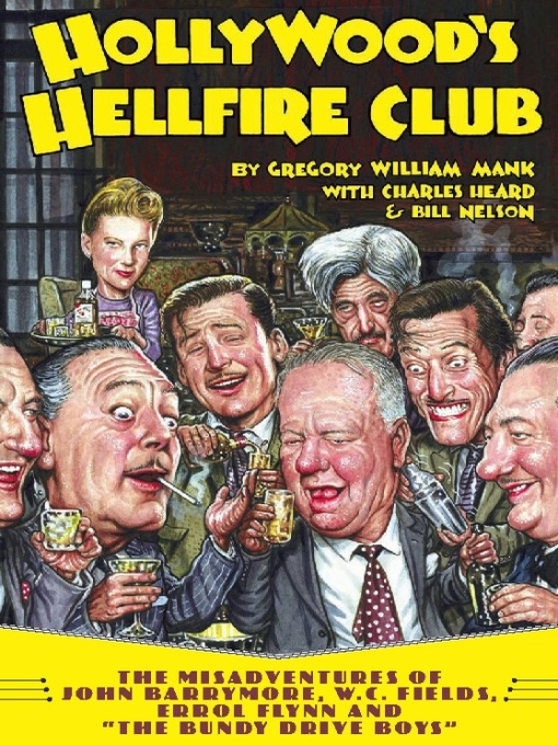 Title details for Hollywood's Hellfire Club by Gregory William Mank - Available